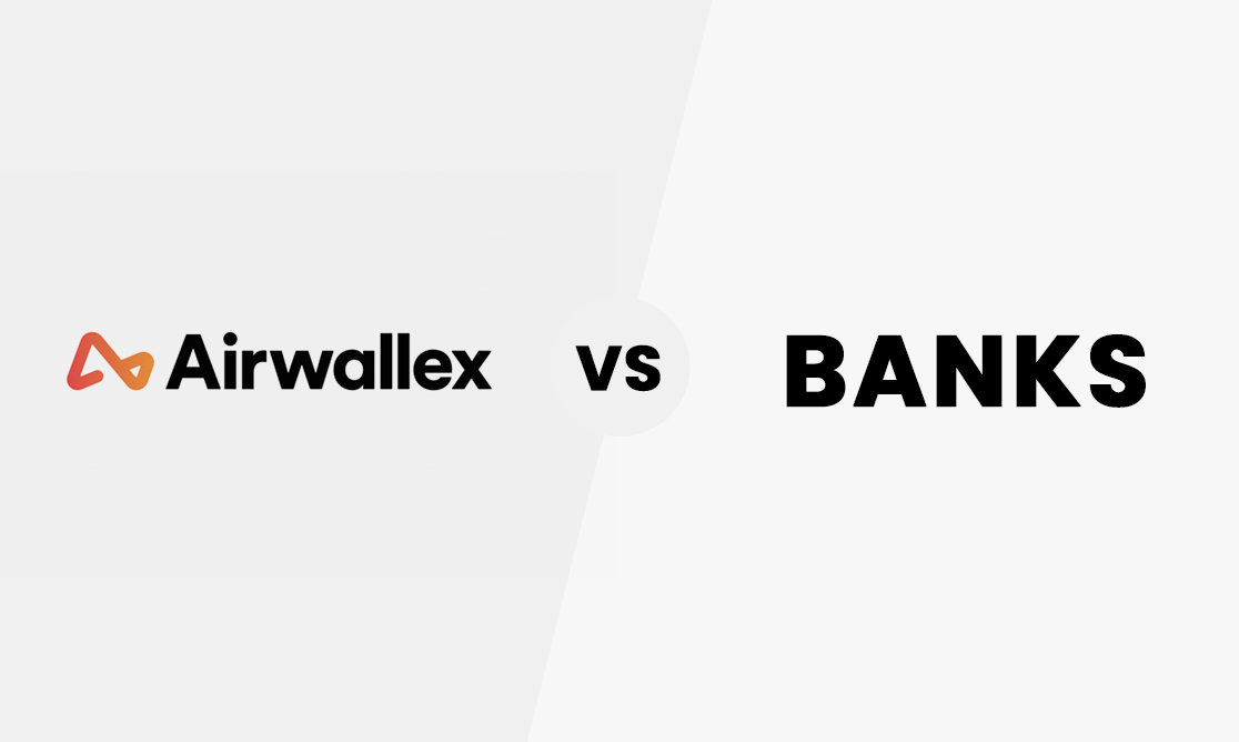AirWallex vs Banks