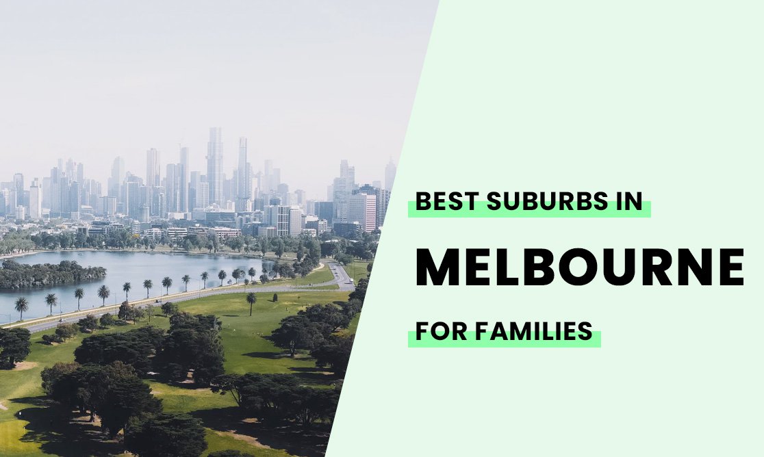 Best Suburbs in Melbourne for families