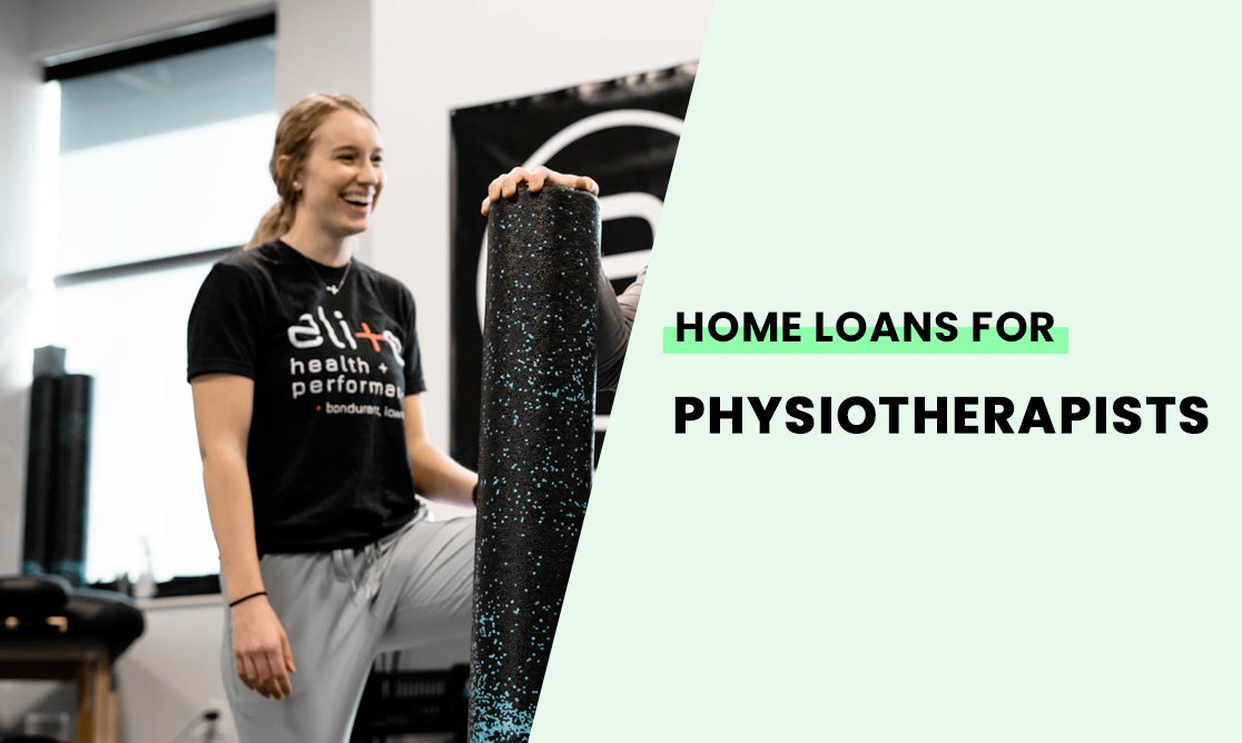 Home loans for physiotherapists